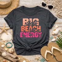 Load image into Gallery viewer, Big Beach Energy / Women's Tee